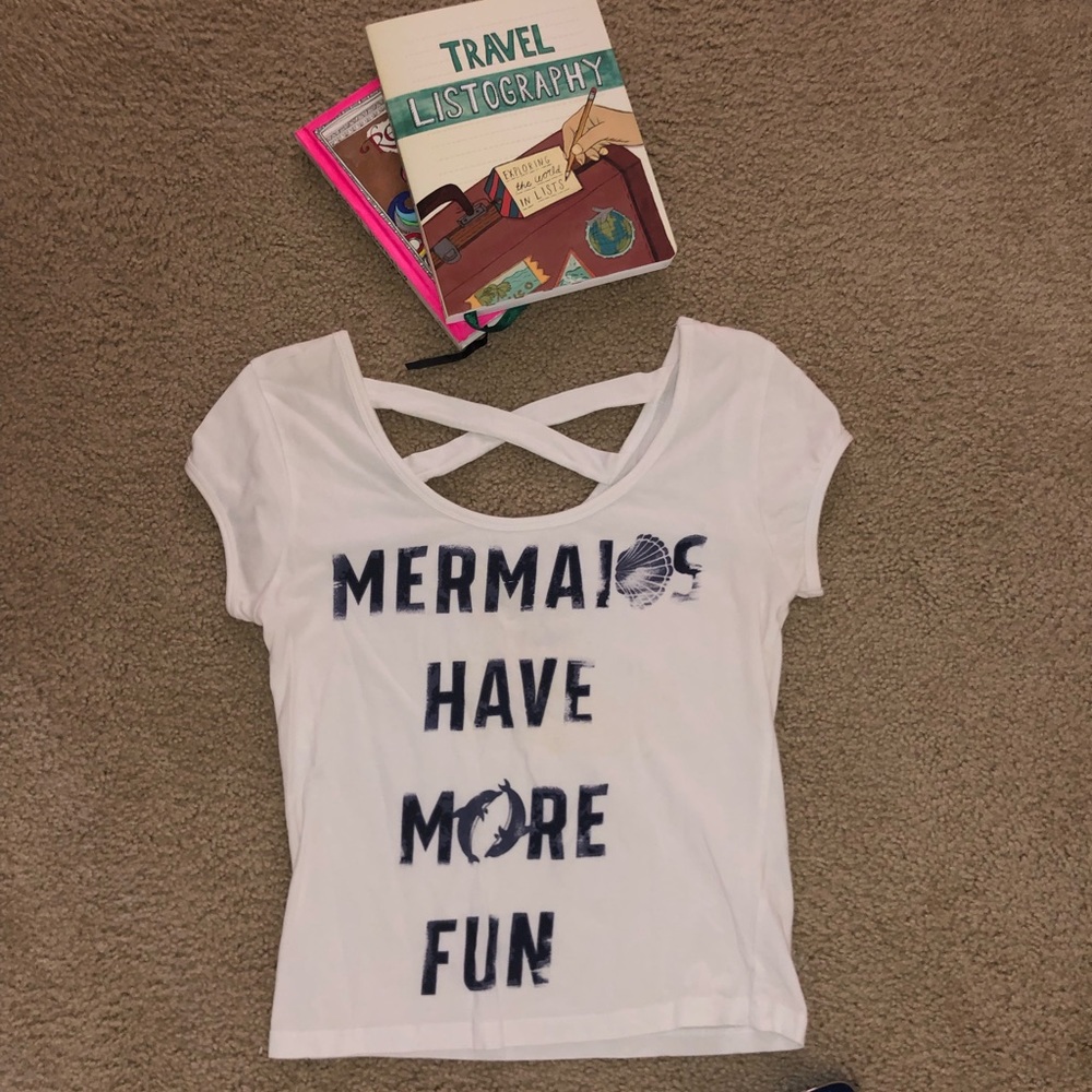 Mermaids Have More Fun Shirt